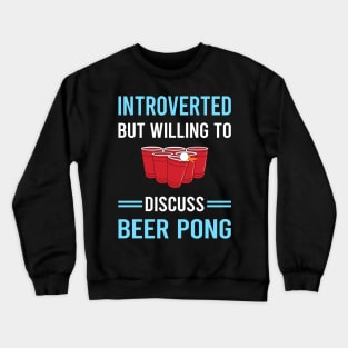 Introverted Beer Pong Crewneck Sweatshirt